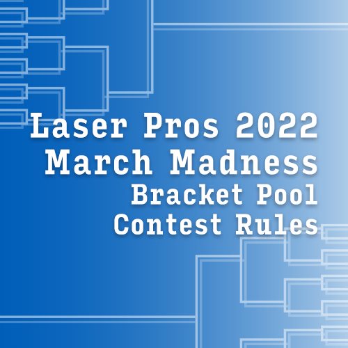 LPI 2022 March Madness Bracket Pool Contest Terms and Conditions