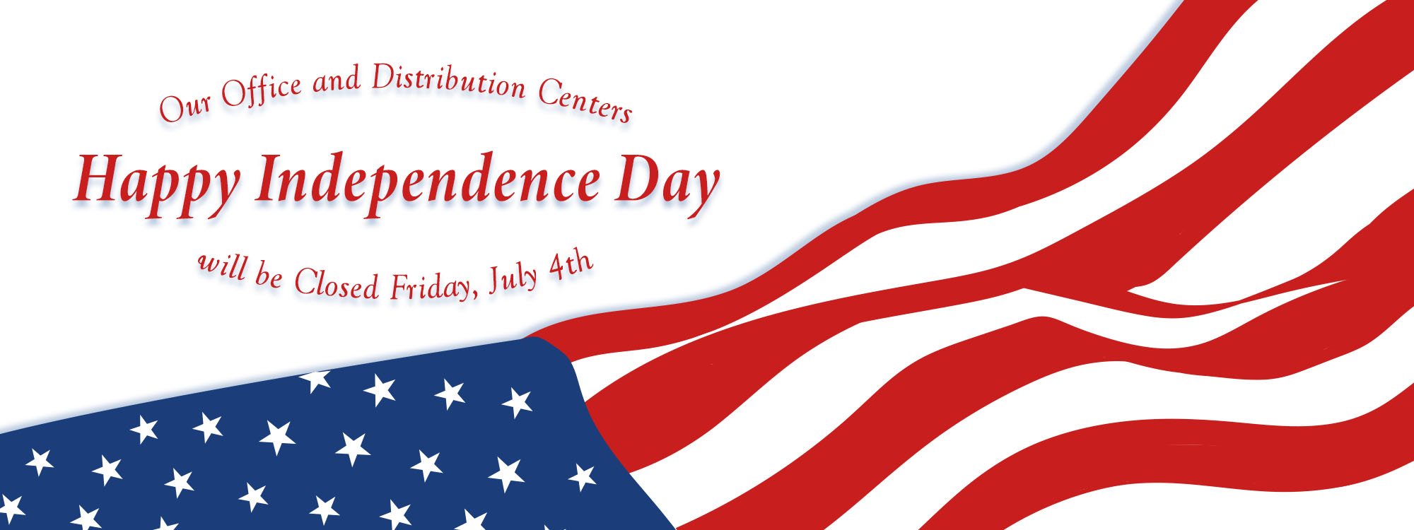 We will be closed July 4th
